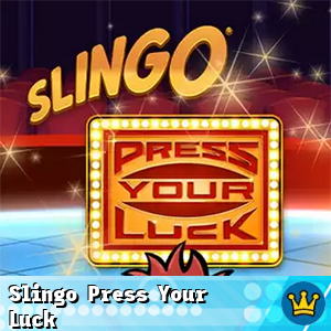 Slingo press your luck